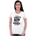 thumbnail image 3 of I'm the Crazy Mom Hilarious Mothers Womens Slim Fit Graphic Tee Brisco Brands X, 3 of 5