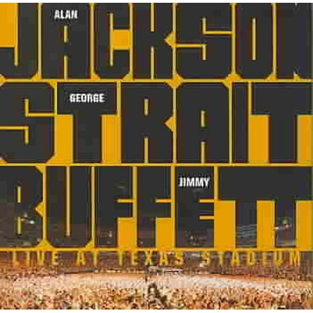 Live At Texas Stadium: Alan Jackson, George Straight, Jimmy Buffett