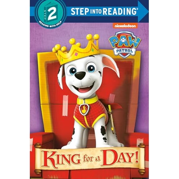 Pre-Owned Step Into Reading King for a Day! (Paw Patrol), (Paperback)
