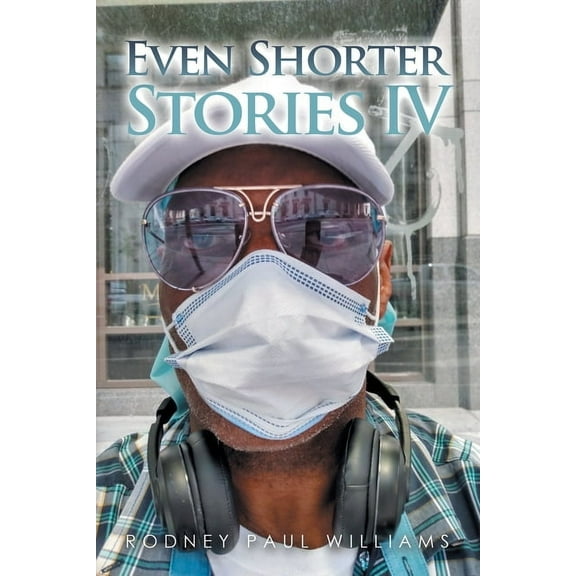 Even Shorter Stories Iv