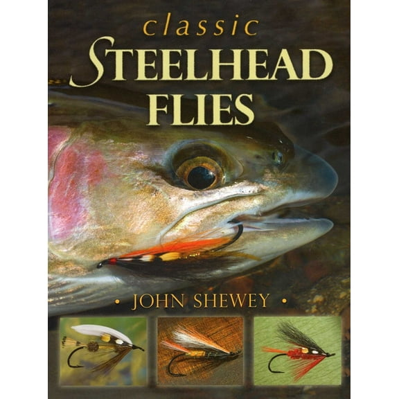 Classic Steelhead Flies (Hardcover)