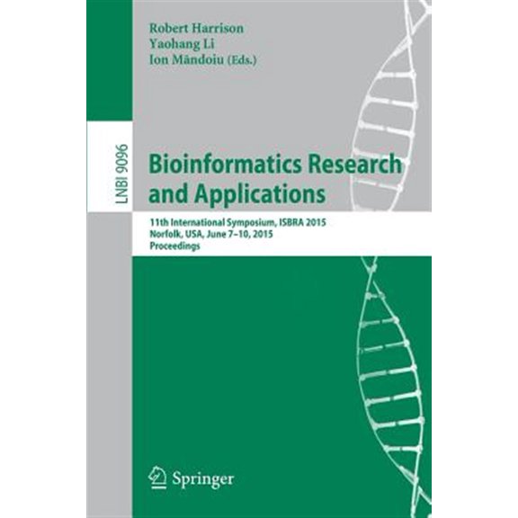 Pre-Owned Bioinformatics Research and Applications: 11th International Symposium, Isbra 2015 Norfolk, Usa, June 7-10, 2015 Proceedings (Paperback)