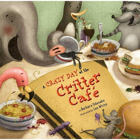 A Crazy Day at the Critter Café (Hardcover)
