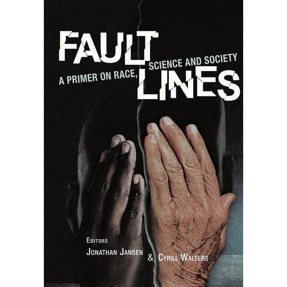Fault Lines: A Primer on Race, Science and Society, (Paperback)