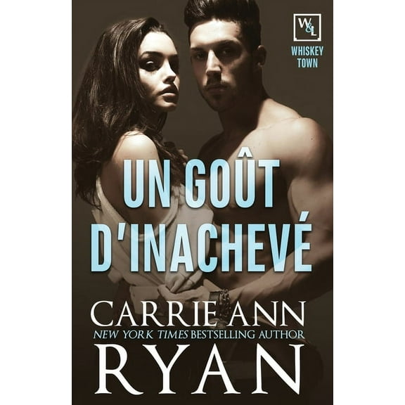 Whiskey Town: Un goût d'inachevé (Paperback)