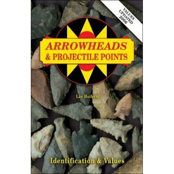 Pre-Owned Arrowheads and Projectile Points (Paperback) 0891452281 9780891452287