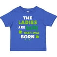 thumbnail image 3 of Inktastic The Ladies Are Lucky That I Was Born St Patricks Day Baby Boy Boys Toddler T-Shirt, 3 of 5