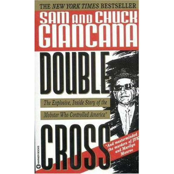 Pre-Owned Double Cross: The Explosive, Inside Story of the Mobster Who Controlled America, 9780446364126, 0446364126, Paperback, Reprint edition