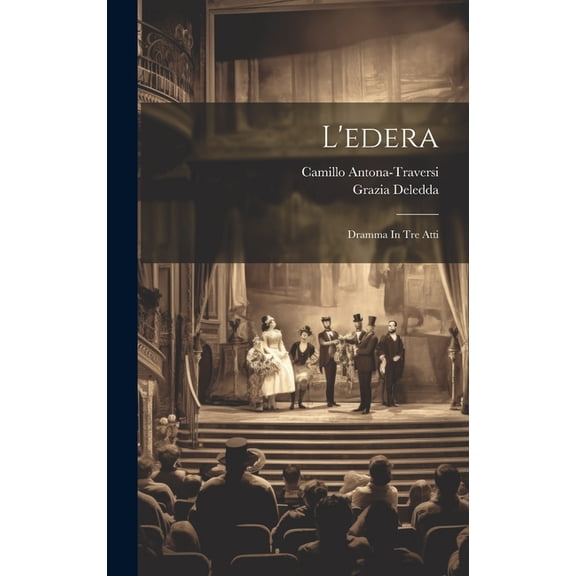 L'edera: Dramma In Tre Atti (Hardcover)