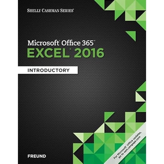 Pre-Owned Shelly Cashman Series Microsoft Office 365 & Excel 2016: Introductory (Paperback) 1305870700 9781305870703