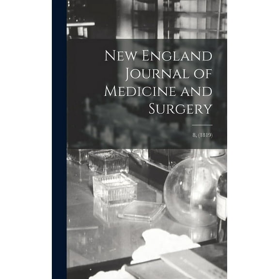 New England Journal of Medicine and Surgery; 8, (1819) (Hardcover)