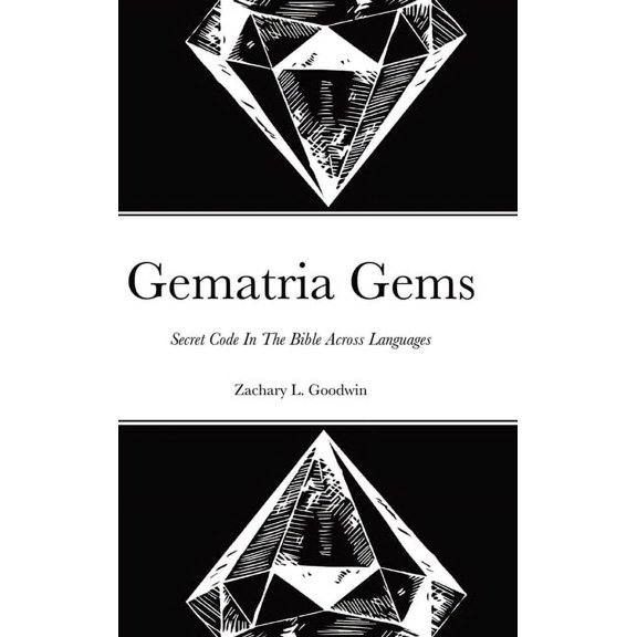 Gematria Gems: Secret Code In The Bible Across Languages, (Hardcover)