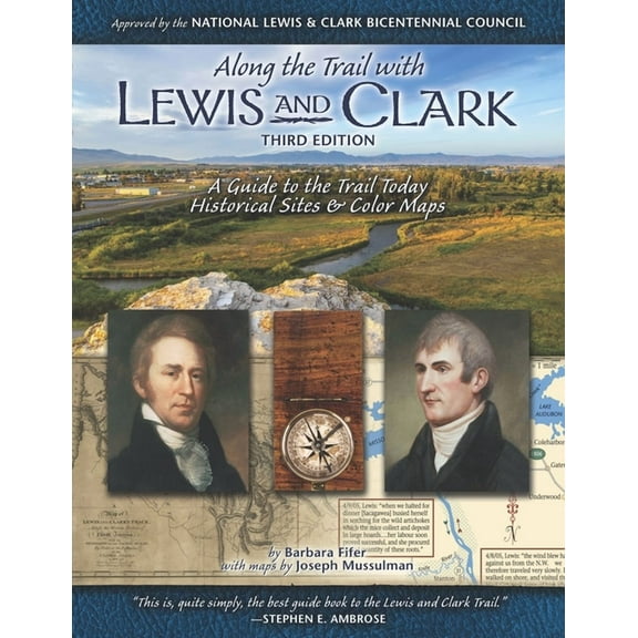 Along the Trail with Lewis & Clark: A Guide to the Trail Today, (Paperback)