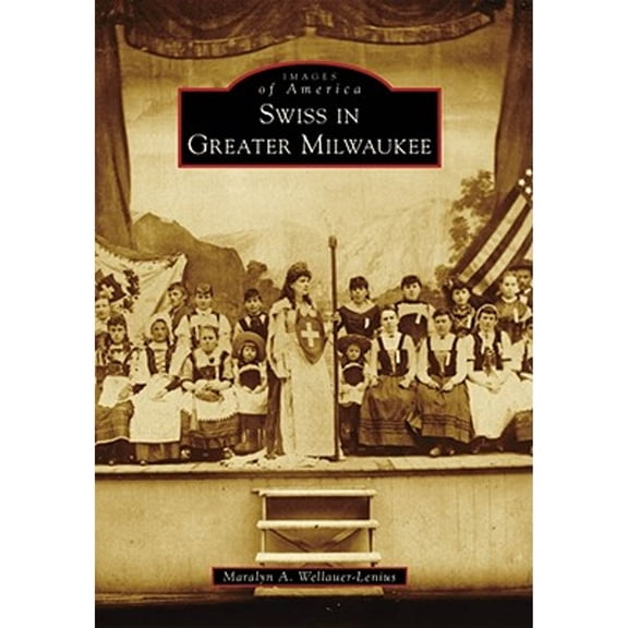 Pre-Owned Swiss in Greater Milwaukee (Paperback) 0738583774 9780738583778
