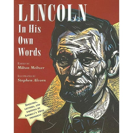 Lincoln in His Own Words