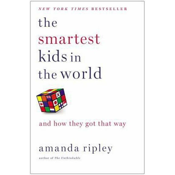 Pre-Owned The Smartest Kids in the World: And How They Got That Way (Hardcover) 1451654421 9781451654424