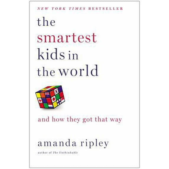 Pre-Owned The Smartest Kids in the World : And How They Got That Way 9781451654424