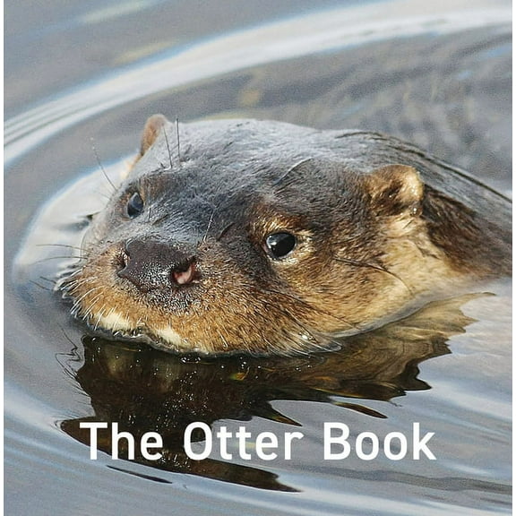The Nature Book Series: The Otter Book (Hardcover)