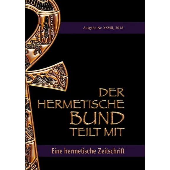 Der hermetische Bund teilt mit: 28: Hermetische Zeitschrift, (Paperback)