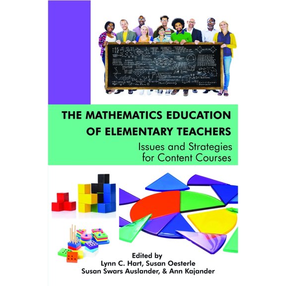 The Mathematics Education of Elementary Teachers: Issues and Strategies for Content Courses(HC), (Hardcover)