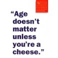 thumbnail image 4 of « L'âge N'a Pas d'Importance à Moins d'Être un Fromage. », 4 of 6