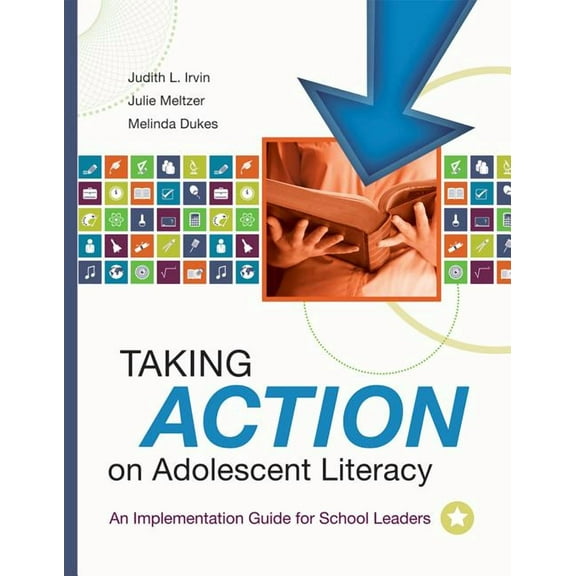 Taking Action on Adolescent Literacy: An Implementation Guide for School Leaders, (Paperback)