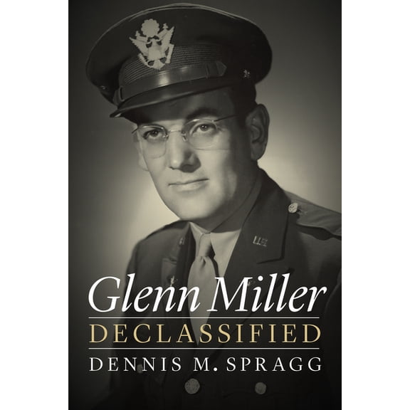 Glenn Miller Declassified, (Paperback)