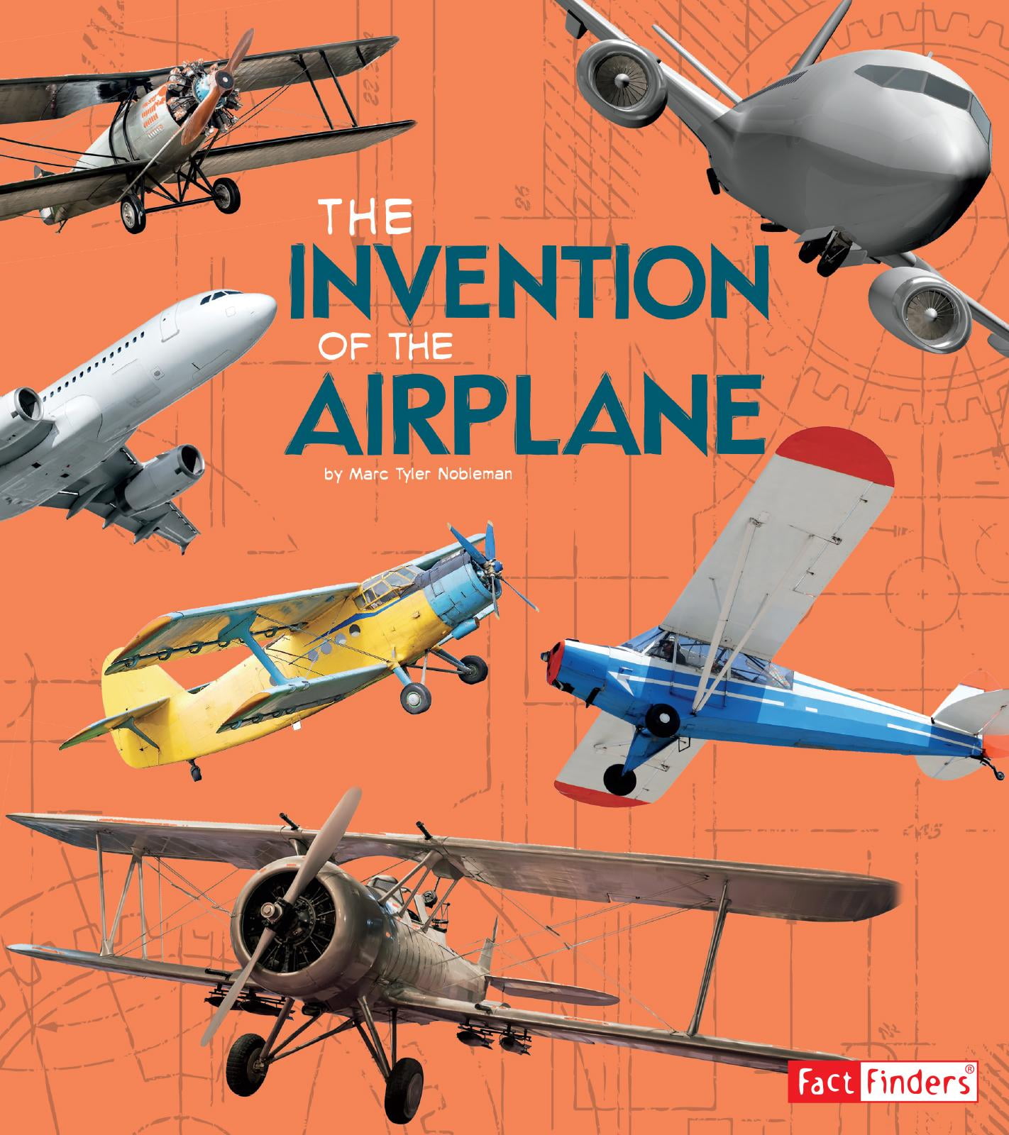 WorldChanging Inventions The Invention of the Airplane (Hardcover