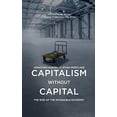 thumbnail image 1 of Capitalism without Capital: The Rise of the Intangible Economy, 1 of 3
