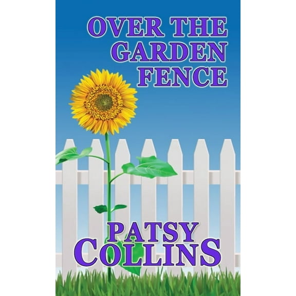 Over The Garden Fence, (Paperback)