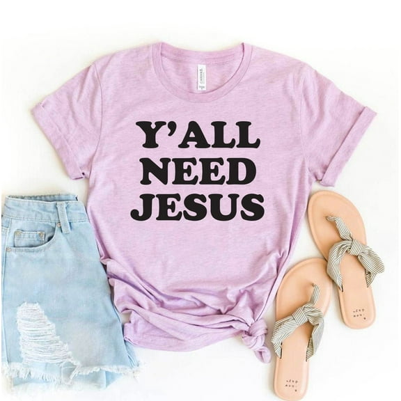 Y'all Need Jesus T-shirt Women's Easter Tshirt Christian Tee Religious Gift Bible Shirts Church Shirt Faith Top