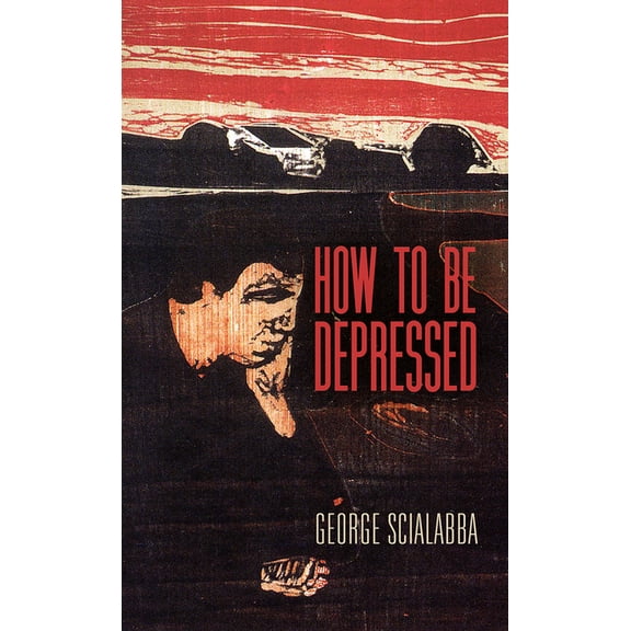 How to Be Depressed, (Hardcover)