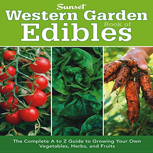 Pre-Owned Western Garden Book of Edibles: The Complete A to Z Guide to Growing Your Own Vegetables, Herbs, and Fruits (Paperback) 0376039183 9780376039187