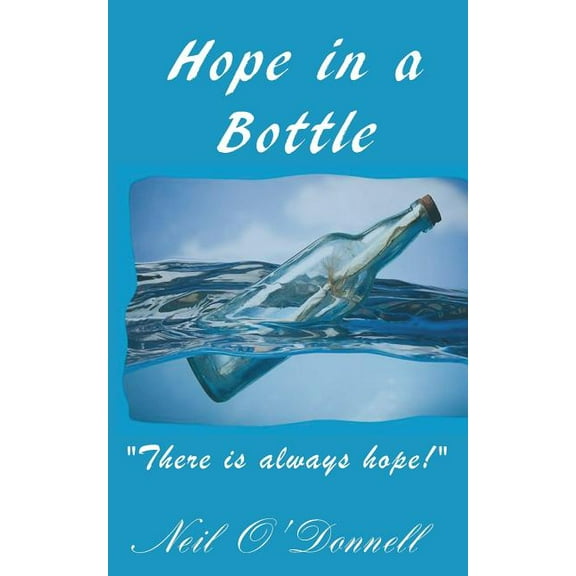 Hope in a Bottle (Paperback)