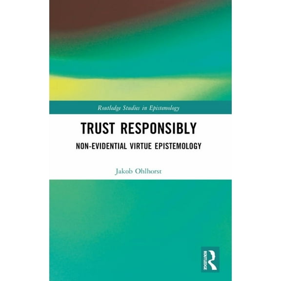 Trust Responsibly