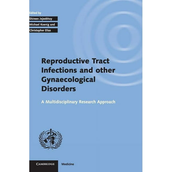Investigating Reproductive Tract Infections and Other Gynaecological Disorders, (Hardcover)