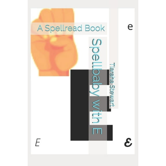 Spellbaby with E: A Spellread Book, (Paperback)
