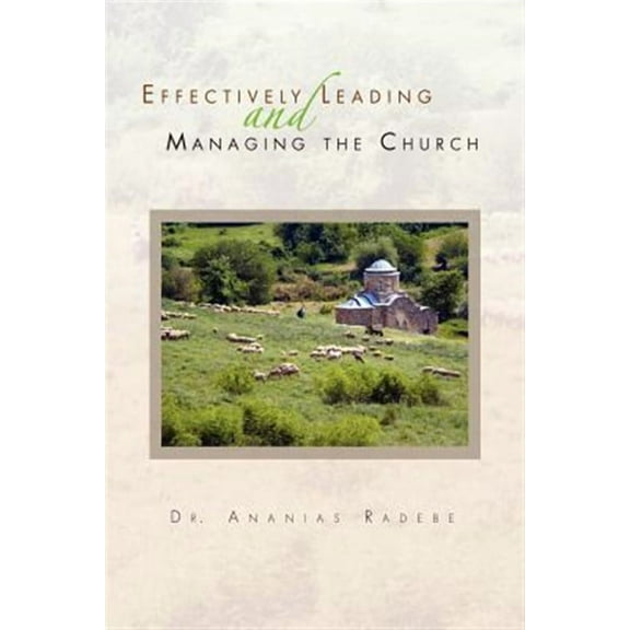 Effectively Leading and Managing the Church (Paperback)