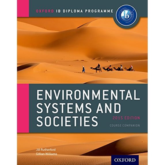 Pre-Owned IB Environmental Systems and Societies Course Book: 2015 Edition: Oxford IB Diploma Program (Paperback) 0198332564 9780198332565