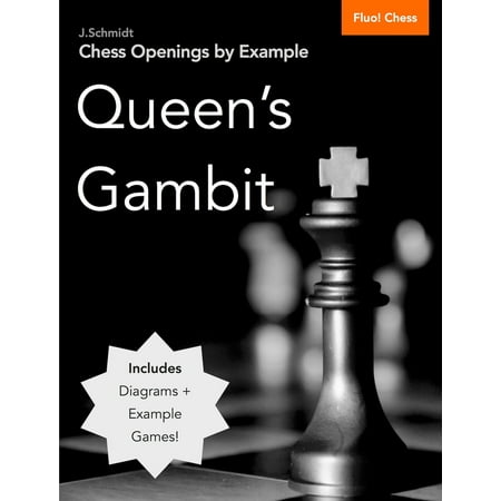 Gambit Chess - Chess Openings by Example: Queen's Gambit - eBook