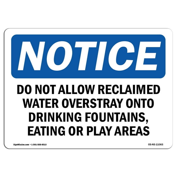 OSHA Notice Signs - Do Not Allow Reclaimed Water Overspray Onto | Decal | Protect Your Business, Work Site, Warehouse |  Made in the USA