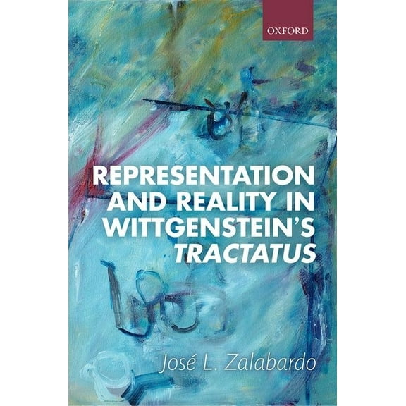 Representation and Reality in Wittgenstein's Tractatus, (Hardcover)