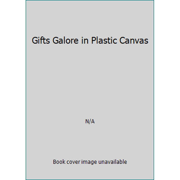 Pre-Owned Gifts Galore in Plastic Canvas (Hardcover) 0942237536 9780942237535
