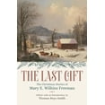 thumbnail image 2 of Pre-Owned The Last Gift: The Christmas Stories of Mary E. Wilkins Freeman (Paperback) 0807180165 9780807180167, 2 of 2