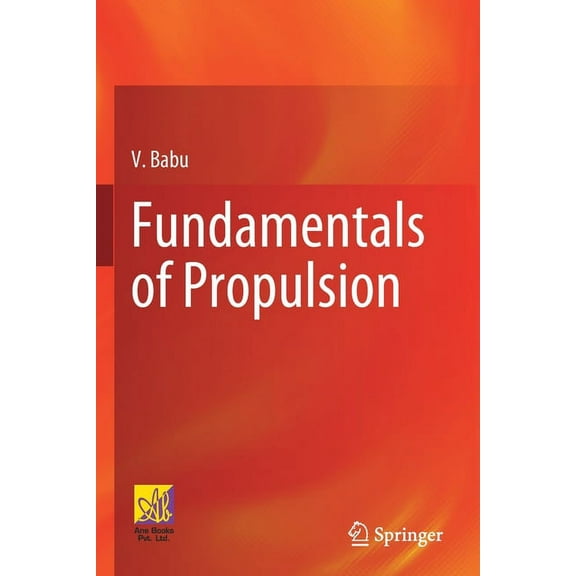 Fundamentals of Propulsion, (Paperback)