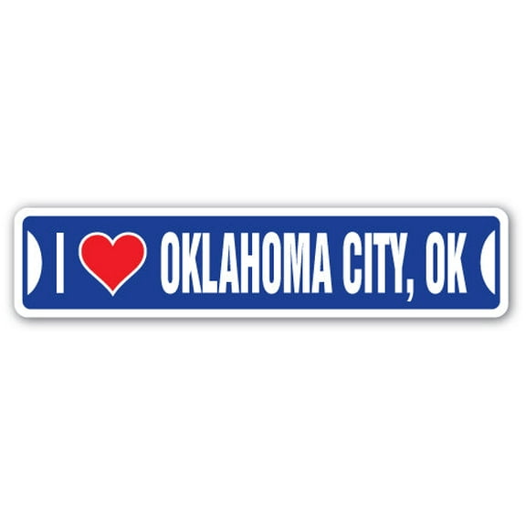 I LOVE OKLAHOMA CITY OKLAHOMA Street Sign ok city state us wall road décor gift
