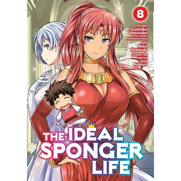 Ideal Sponger Life The Ideal Sponger Life Vol. 8, Book 8, (Paperback)