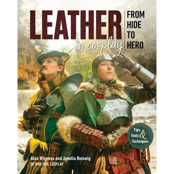 Leather in Cosplay, From Hide to Hero: Tips, Tools Techniques