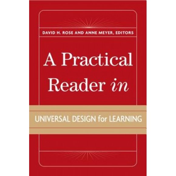 A Practical Reader in Universal Design for Learning