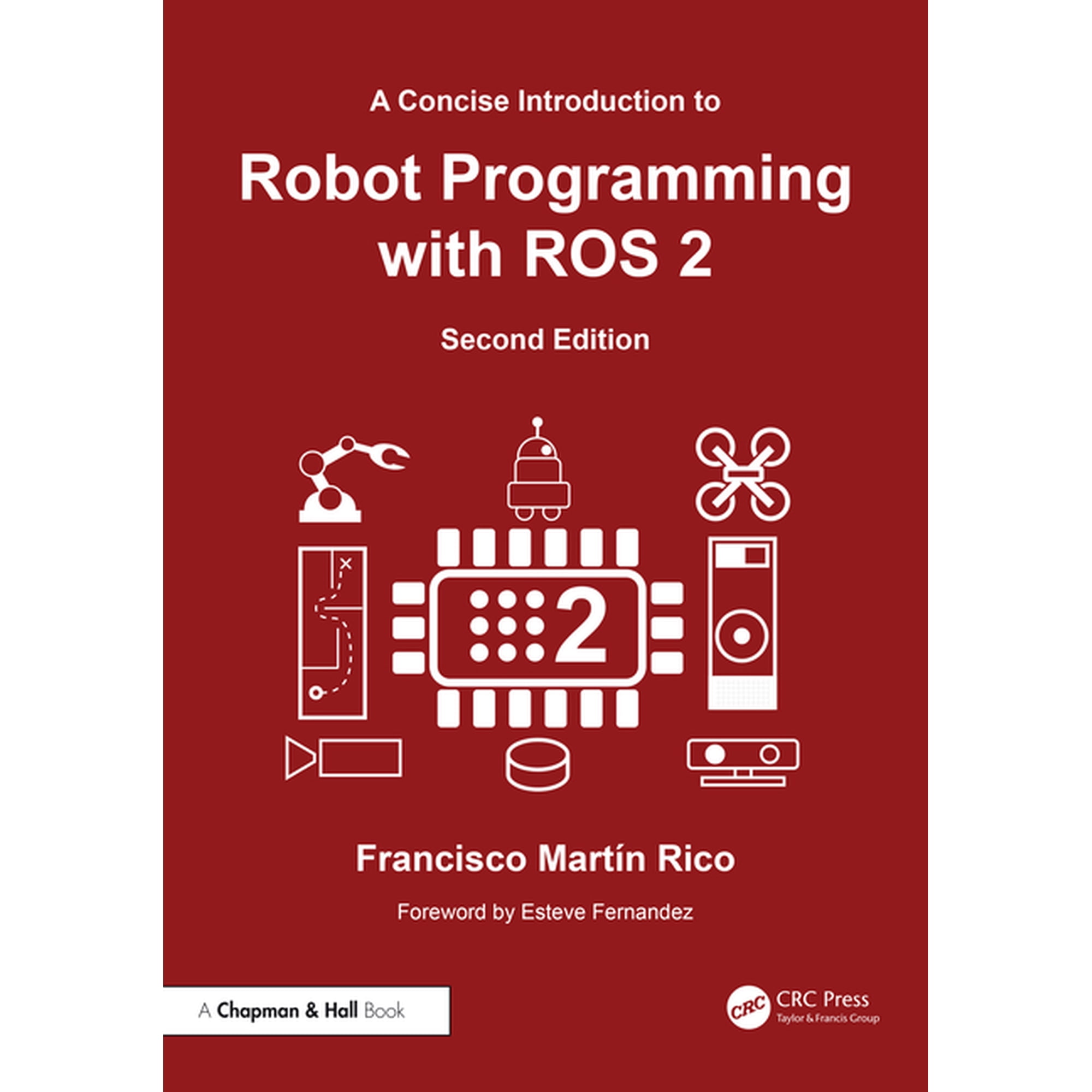 A Concise Introduction to Robot Programming with ROS 2 (Hardcover)